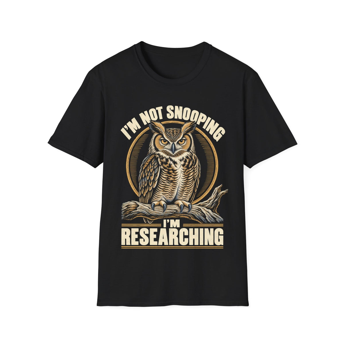 I'M NOT SNOOPING I'M RESEARCHING T-Shirt