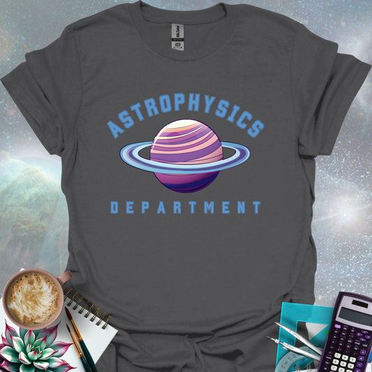 ASTROPHYSICS DEPARTMENT T-Shirt