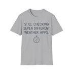 Minimalist typography design reading 'STILL CHECKING SEVEN DIFFERENT WEATHER APPS.' situated above an illustration of a vintage barometer gauge.