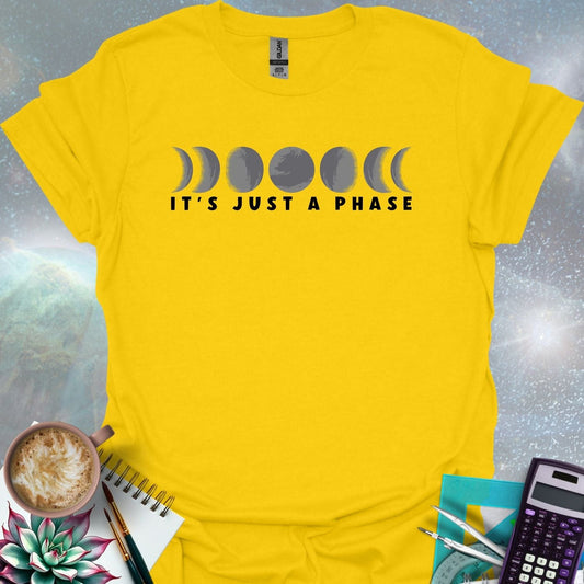 A graphic of the eight moon phases with the text 'It's Just A Phase' below.