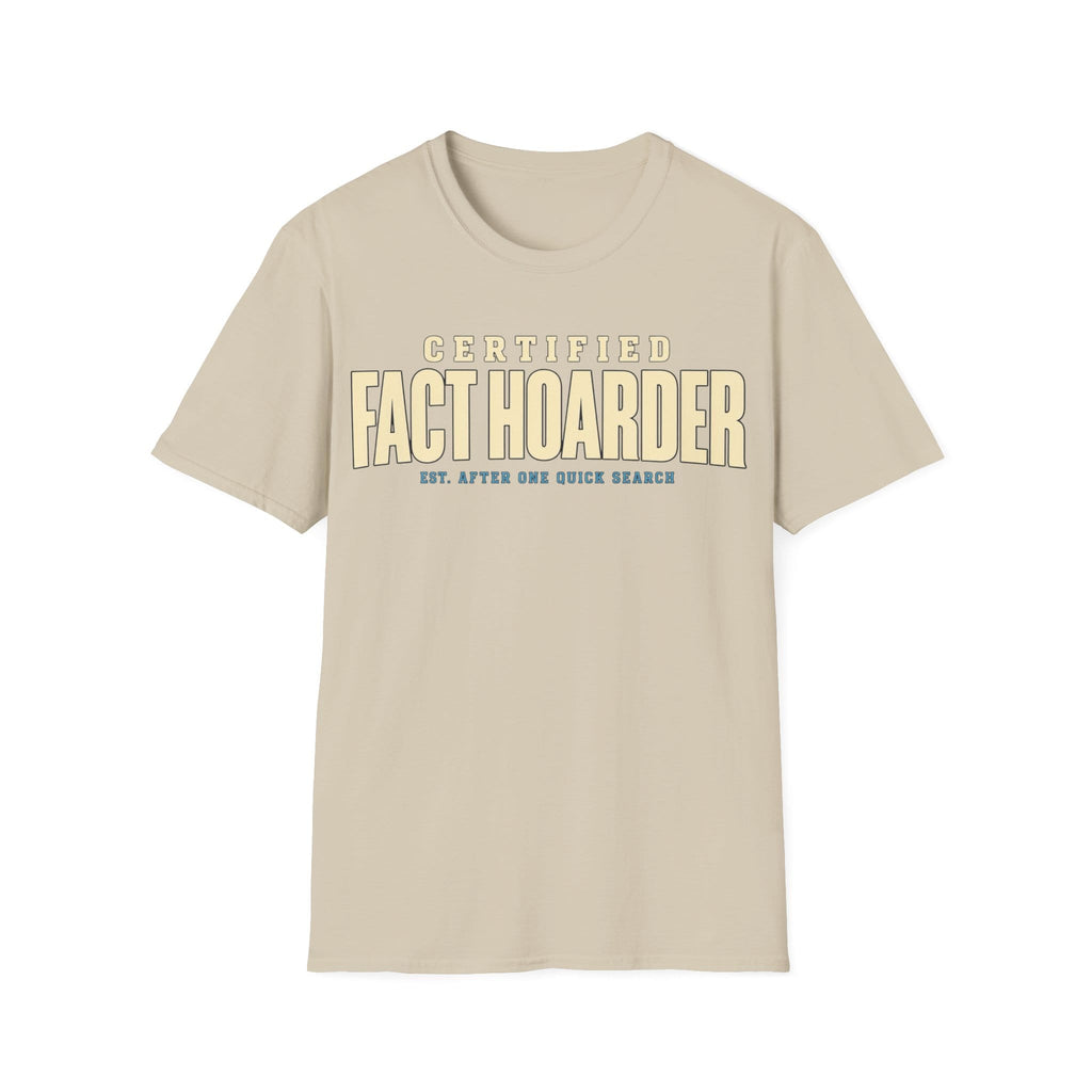 CERTIFIED FACT HOARDER T-Shirt