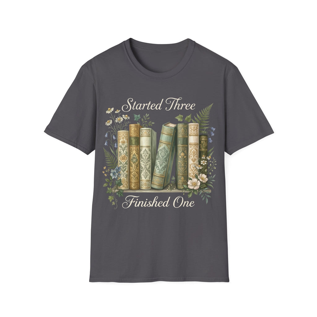 STARTED 3 FINISHED 1 T-Shirt
