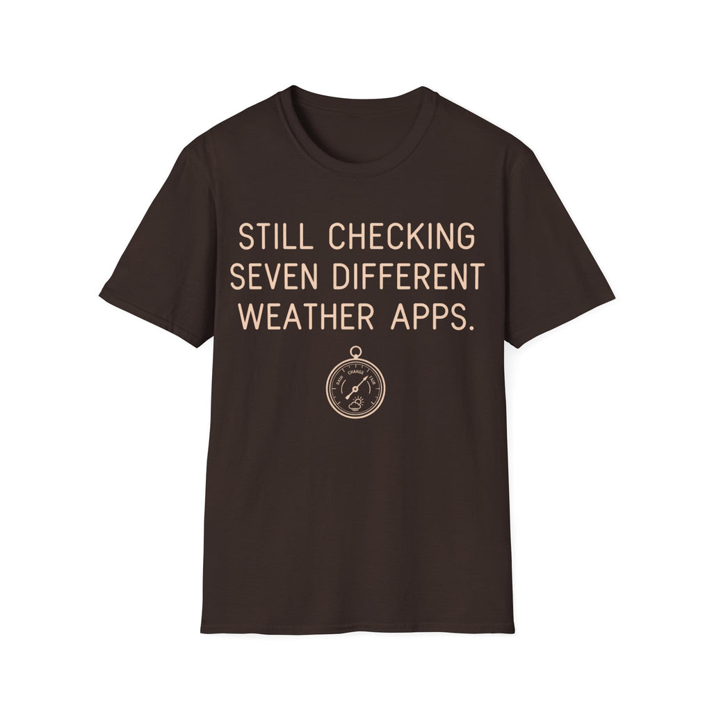 Minimalist typography design reading 'STILL CHECKING SEVEN DIFFERENT WEATHER APPS.' situated above an illustration of a vintage barometer gauge.