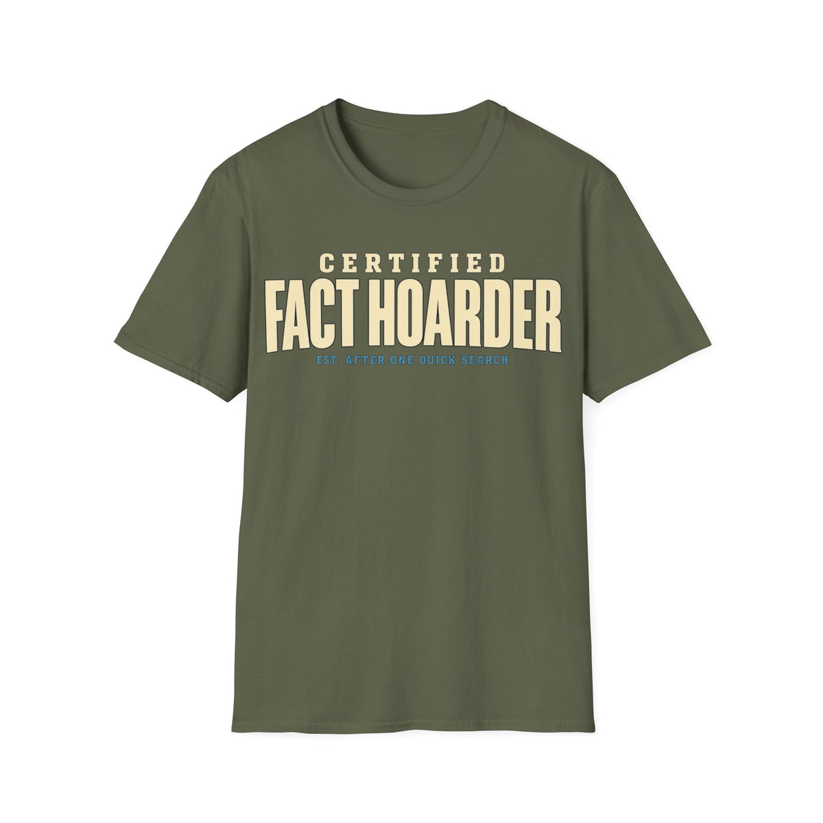 CERTIFIED FACT HOARDER T-Shirt