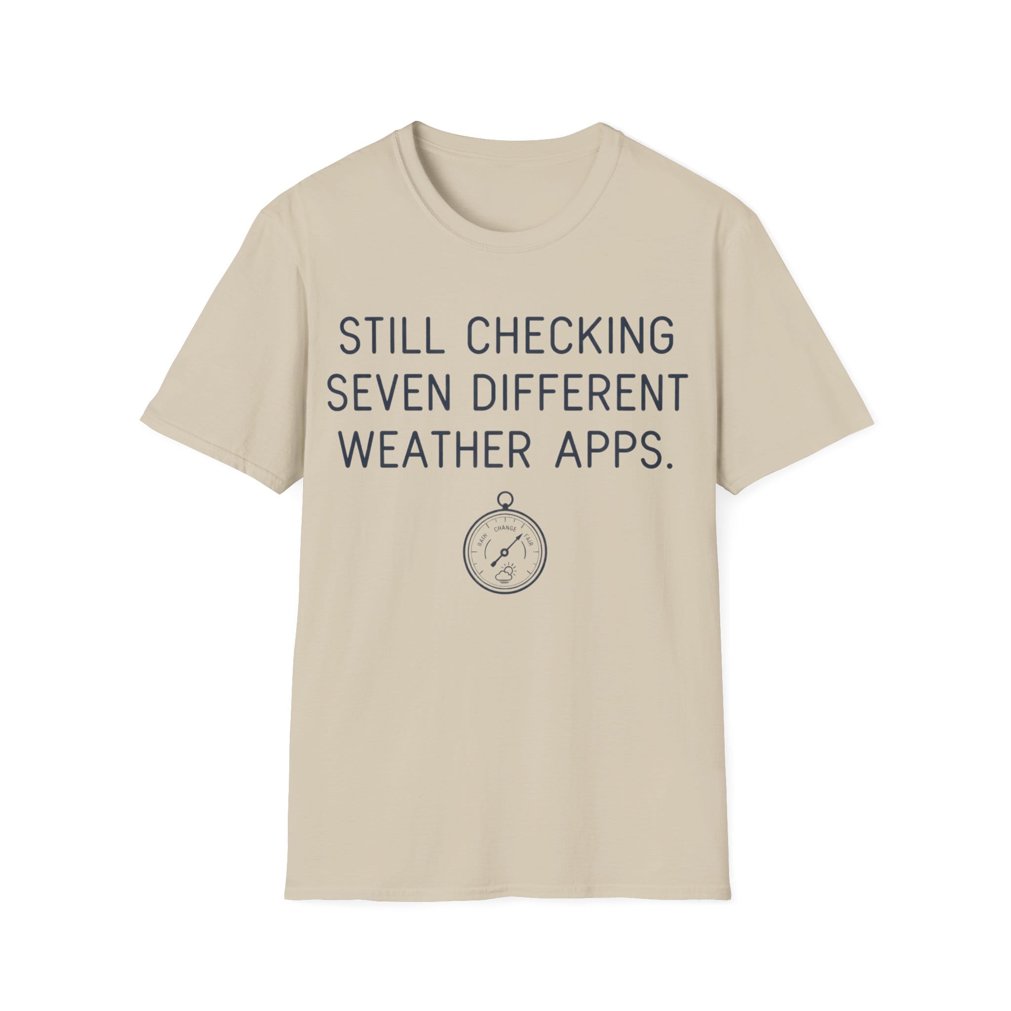 Minimalist typography design reading 'STILL CHECKING SEVEN DIFFERENT WEATHER APPS.' situated above an illustration of a vintage barometer gauge.