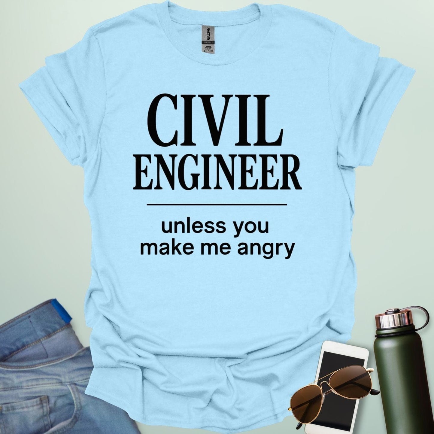 Civil Engineer Unless You Make Me Angry' t-shirt with a bold text design.