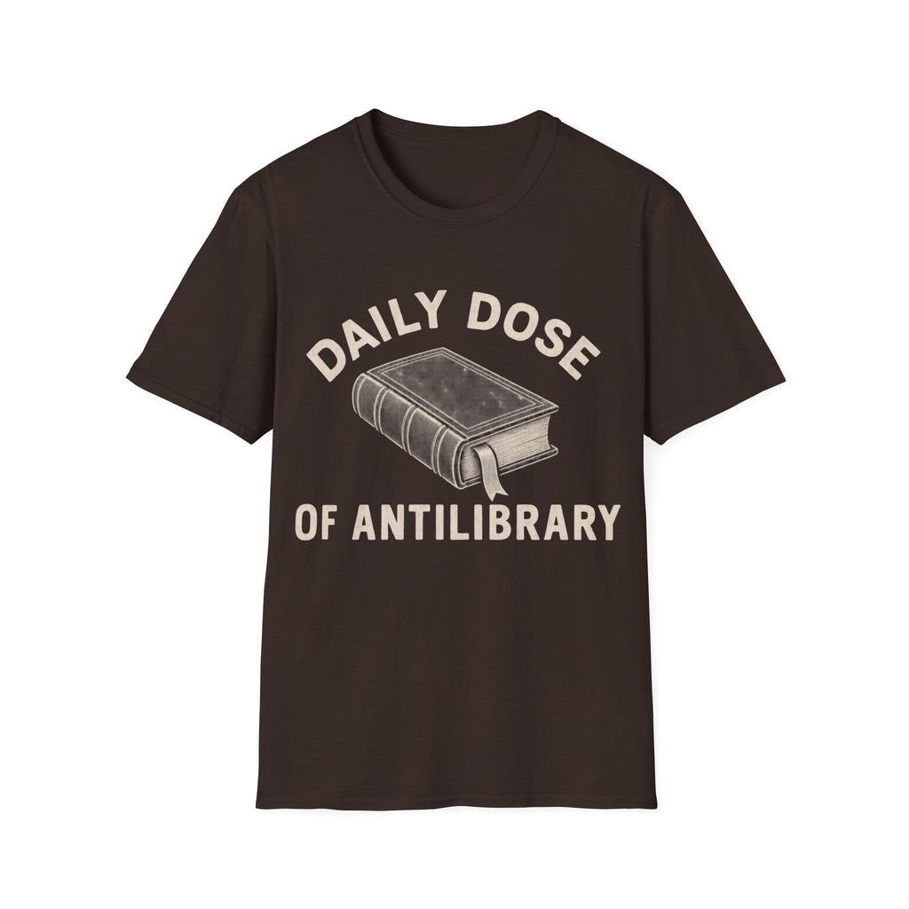 DAILY DOSE OF ANTILIBRARY T-Shirt