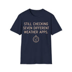 Minimalist typography design reading 'STILL CHECKING SEVEN DIFFERENT WEATHER APPS.' situated above an illustration of a vintage barometer gauge.
