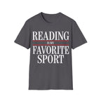 READING IS MY FAVORITE SPORT T-Shirt