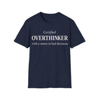 CERTIFIED OVERTHINKER T-Shirt