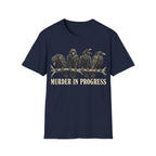 MURDER IN PROGRESS T-Shirt