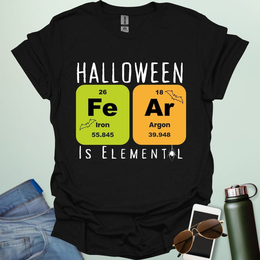 Fear Is Elemental t-shirt with periodic-table / chemistry element graphics — a Halloween science pun design for STEM fans.